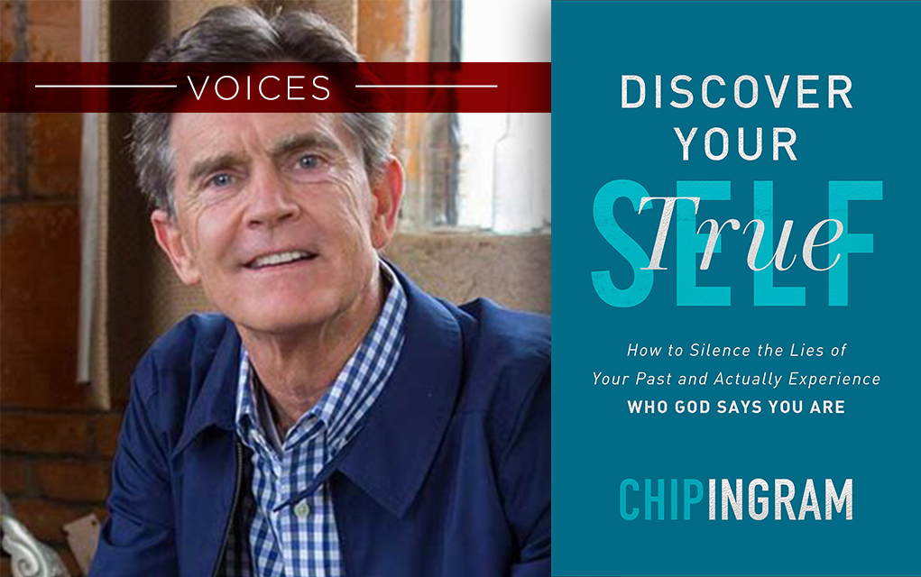 Chip Ingram: Discover Your True Self - outreachmagazine.com