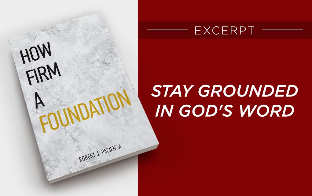 Stay Grounded in God's Word - outreachmagazine.com